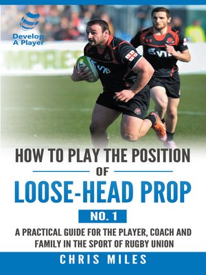 cover image of How to Play the Position of Loose-Head Prop (No. 1)